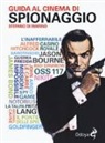 Stefano Di Marino - Guida al cinema di spionaggio