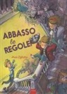 Aron Dijkstra - Abbasso le regole!