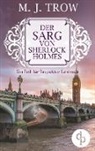 M J Trow, M. J. Trow - Der Sarg von Sherlock Holmes (Cosy Crime, viktorianischer Krimi)