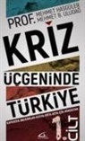 Mehmet B. Uludag, Mehmet Hasgüler - Kriz Ücgeninde Türkiye - 1.Cilt