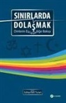 Süleyman Turan - Sinirlarda Dolasmak