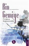 Firdevs Kapusizoglu - Bin Gemiye