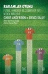 Chris Anderson, David Sally - Rakamlar Oyunu - Futbol Hakkinda Bildiginiz Her Sey Neden Yanlistir
