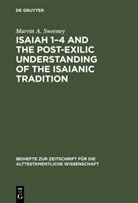 Marvin A Sweeney, Marvin A. Sweeney - Isaiah 1-4 and the Post-Exilic Understanding of the Isaianic Tradition