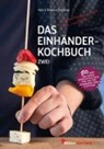 Stefa Abtmeyer, Martin Tschirner, Martina Tschirner, Nic Tschirner, Nick Tschirner, Stefan Abtmeyer... - Das Einhänderkochbuch. Bd.2