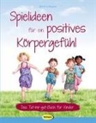 Martina Wagner, Martina Wagner - Spielideen für ein positives Körpergefühl