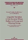 Scahill John, Koichi Kano, Harumi Tanabe - Linguistic Variation in the Ancrene Wisse, Katherine Group and Wooing Group