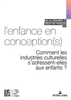 Brougère, Gille Brougère, Gilles Brougère, François, François, Sébastien François... - L'enfance en conception(s)