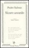 Pedro Salinas, V. Nardoni - Sicuro azzardo