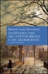 Robert Louis Stevenson - Lo strano caso del dottor Jekyll e del signor Hyde