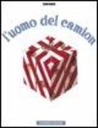 Bruno Munari - L' uomo del camion