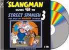 David Burke - The Slangman Guide to Street Spanish 3: The Best of Naughty Spanish (Livre audio)