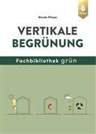 Nicole Pfoser - Vertikale Begrünung