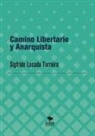 Sigfrido Torreiro Losada - Camino Libertario y Anarquista