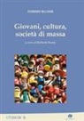Herbert Blumer, R. Rauty - Giovani, cultura, società di massa