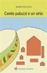 Sandro Bartolini - Cento palazzi e un orto