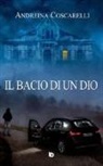 Andreina Coscarelli, A. Avolio, A. G. Vertucci - Il bacio di un dio