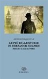 Arthur Conan Doyle, Arthur Conan Doyle - Le più belle storie di Sherlock Holmes. Scelte dall'autore