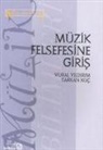 Tarkan Koc, Vural Yildirim - Müzik Felsefesine Giris