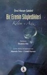 Hasan Ünsi sabani - Bir Erenin Söyledikleri