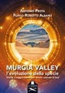 Flavio Roberto Albano, Antonio Prota - Murgia Valley. L'evoluzione della specie. Storie e suggerimenti per creare aziende al Sud