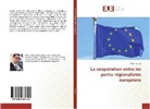 Kévin Vercin - La coopération entre les partis régionalistes européens