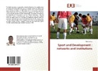 Mory Sanou - Sport and Development : networks and institutions