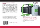 Herminia del Rosari Sanaguano Salguero, Herminia del Rosario Sanaguano Salguero, Sánchez Q, Luis Fernando Sánchez Q. - Conversión de aceite residual en Biodiesel
