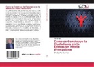 Manuel Rivas - Como se Construye la Ciudadanía en la Educación Media Venezolana