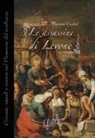 Massimo Centini - Le assassine di Levone. Crimini, rituali e misteri nel Piemonte del medioevo
