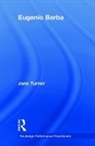 Turner, Jane Turner, Jane (Manchester Metropolitan University Turner - Eugenio Barba