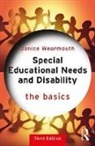 Wearmouth, Janice Wearmouth, Janice (University of Bedfordshire Wearmouth, Wearmouth Janice - Special Educational Needs and Disability: The Basics