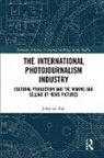 Ilan, Jonathan Ilan, Jonathan (Bar-Ilan University Ilan, Ilan Jonathan - The International Photojournalism Industry
