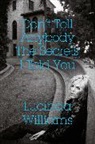LUCINDA WILLIAMS, Lucinda Williams, Williams Lucinda - Don't Tell Anybody the Secrets I Told You