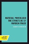 Albert Hirschman - National Power and the Structure of Foreign Trade