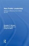 Marcus D. Ingle, Morgan, Douglas F. Morgan, Douglas F. (Portland State University Morgan, Douglas F. Ingle Morgan, Craig W. Shinn... - New Public Leadership