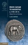 Clare Rowan, Clare (University of Warwick) Rowan, Dr Clare (University of Warwick) Rowan, Rowan Clare - From Caesar to Augustus (C. 49 Bc-Ad 14)