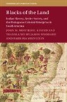 John M Monteiro, John M. Monteiro, James Woodard, Barbara Weinstein, James Woodard - Blacks of the Land