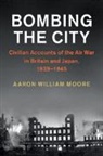 Aaron William Moore, Aaron William (University of Edinburgh) Moore - Bombing the City