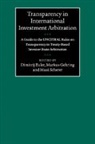 Dimitrij Euler, Dimitrij (Universitat Basel Euler, Dimitrij Euler, Dimitrij (Universitat Basel Euler, Euler Dimitrij, Markus Gehring... - Transparency in International Investment Arbitration
