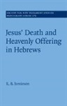 R. B. Jamieson, R.B. Jamieson, JAMIESON R.B. - Jesus'' Death and Heavenly Offering in Hebrews