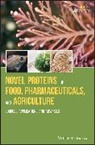 M Hayes, Maria Hayes, Maria Hayes, Hayes Maria - Novel Proteins for Food, Pharmaceuticals, and Agriculture