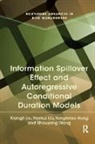 Yongmiao Hong, Yongmiao (Cornell University Hong, Hong Yongmiao, Liu, Xiangli Liu, Xiangli (Central University of Finance and Ec Liu... - Information Spillover Effect and Autoregressive Conditional Duration