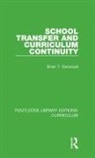 GORWOOD, Brian T Gorwood, Brian T. Gorwood - School Transfer and Curriculum Continuity