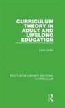 GRIFFIN, Colin Griffin, Colin (University of Surrey Griffin - Curriculum Theory in Adult and Lifelong Education
