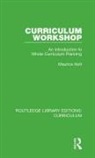 Holt, Maurice Holt - Curriculum Workshop