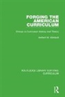 KLIEBARD, Herbert M. Kliebard, Kliebard Herbert M. - Forging the American Curriculum