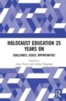 Andy (University College London Pearce, Arthur Chapman, Arthur (University College London Chapman, Chapman Arthur, Andy Pearce, Andy (University College London Pearce... - Holocaust Education 25 Years on