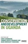 Chris (Unep Sandbrook, Connor Joseph Cavanagh, Connor Joseph (Norwegian University of Life Sciences Cavanagh, Chris Sandbrook, Chris (Unep Sandbrook, Sandbrook Chris... - Conservation and Development in Uganda