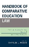Charles J. Russo, Charles J. (EDT) Russo, Charles J Russo, Charles J. Russo, Russo Charles J. - Handbook of Comparative Education Law